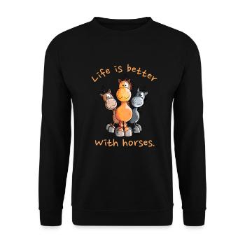 Life IS Better With Horses Pferde Cartoon - Unisex Pullover - Schwarz - Vorne - Alina (178cm) & Michal (187cm)