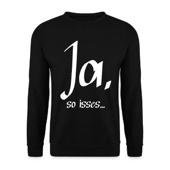 Ja, so isses ... - Unisex Pullover - Schwarz - Vorne - Alina (178cm) & Michal (187cm)