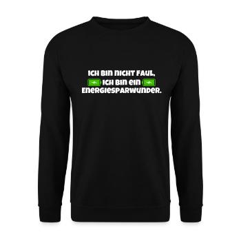 Ich Bin Nicht Faul - Ich Bin ein Energiesparwunder - Unisex Pullover - Schwarz - Vorne - Alina (178cm) & Michal (187cm)