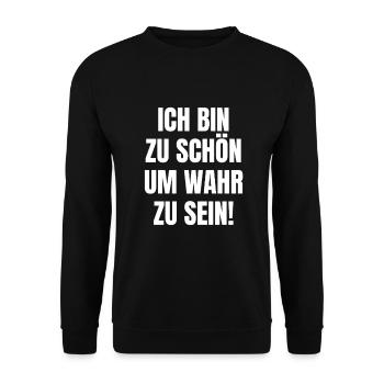 zu schön um wahr zu sein Selbstbewusst egoismus - Unisex Pullover - Schwarz - Vorne - Alina (178cm) & Michal (187cm)