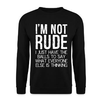 I'm not rude I just have the balls to say what - Unisex Sweatshirt - black - Front - Alina (178cm) & Michal (187cm)