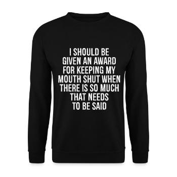 I should be given an award for keeping my mouth - Unisex Pullover - Schwarz - Vorne - Alina (178cm) & Michal (187cm)