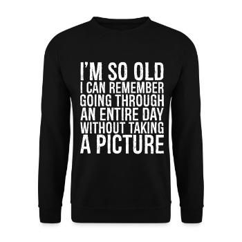 Je suis si vieux que je me souviens d’avoir traversé toute une - Sweat-shirt Unisexe - noir - Devant - Alina (178cm) & Michal (187cm)