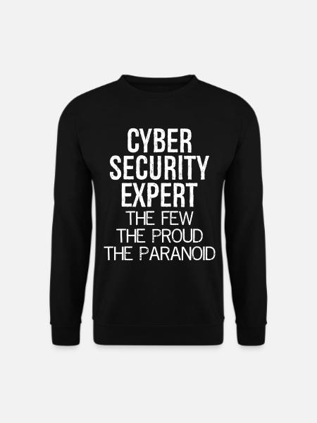 cyber security expert the few the proud paranoid - Unisex Sweatshirt - black