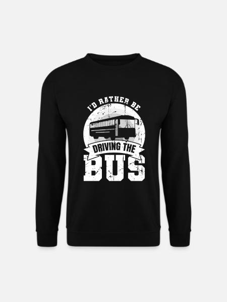 I'd Rather Be Driving The Bus - Unisex Sweatshirt - black