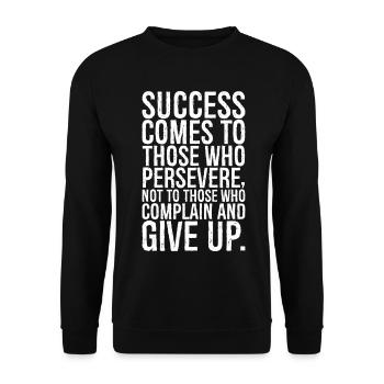 success comes to those who persevere not to those - Unisex Sweatshirt - black - Front - Alina (178cm) & Michal (187cm)
