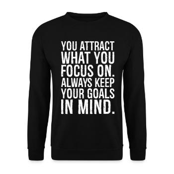 you attract what you focus on always keep goals - Unisex Sweatshirt - black - Front - Alina (178cm) & Michal (187cm)