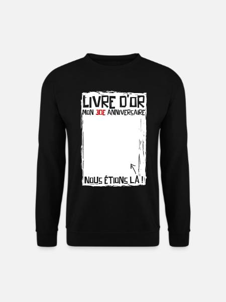 30 Jahre | 30. Geburtstag | Lustiges Gästebuch - Unisex Pullover - Schwarz