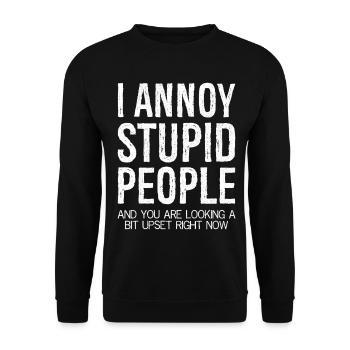 J’ennuie les gens stupides et vous avez l’air contrarié - Sweat-shirt Unisexe - noir - Devant - Alina (178cm) & Michal (187cm)