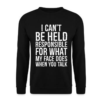 Je ne peux pas être tenu responsable de ce que fait mon visage - Sweat-shirt Unisexe - noir - Devant - Alina (178cm) & Michal (187cm)