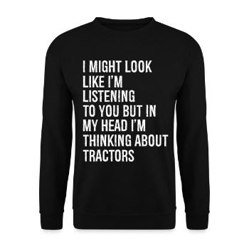 I might look like I'm listening to you, but In my - Unisex Sweatshirt - black - Front - Alina (178cm) & Michal (187cm)