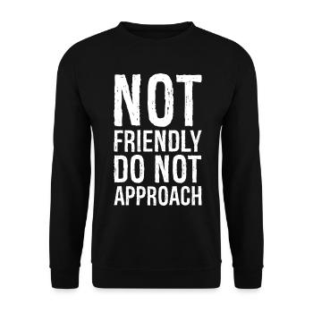 not friendly do not approach - Unisex Sweatshirt - black - Front - Alina (178cm) & Michal (187cm)