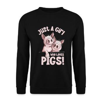 Just A Girl Who Loves Pigs Schwein Schweinchen - Unisex Pullover - Schwarz - Vorne - Alina (178cm) & Michal (187cm)