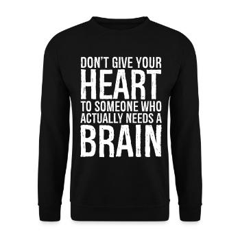 don't give your heart to someone who actually - Unisex Pullover - Schwarz - Vorne - Alina (178cm) & Michal (187cm)