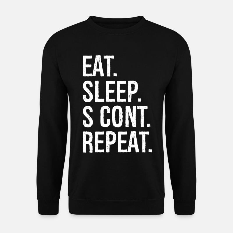eat sleep s cont repeat - Unisex Pullover - Schwarz