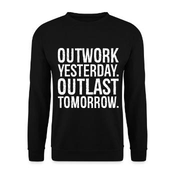 outwork yesterday outlast tomorrow - Unisex Sweatshirt - black - Front - Alina (178cm) & Michal (187cm)
