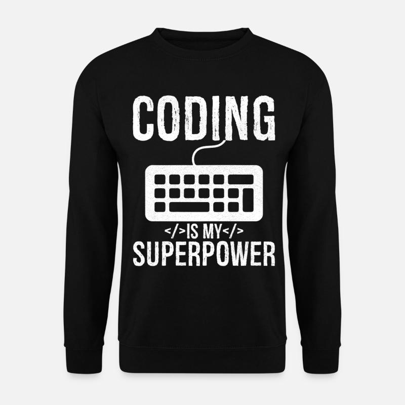 Coding is my superpower - Unisex Sweatshirt - black