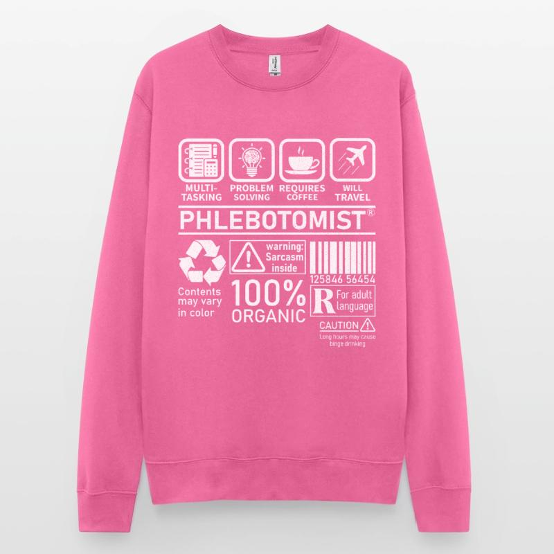 Phlebotomist multi tasking problem solving Unisex Sweatshirt