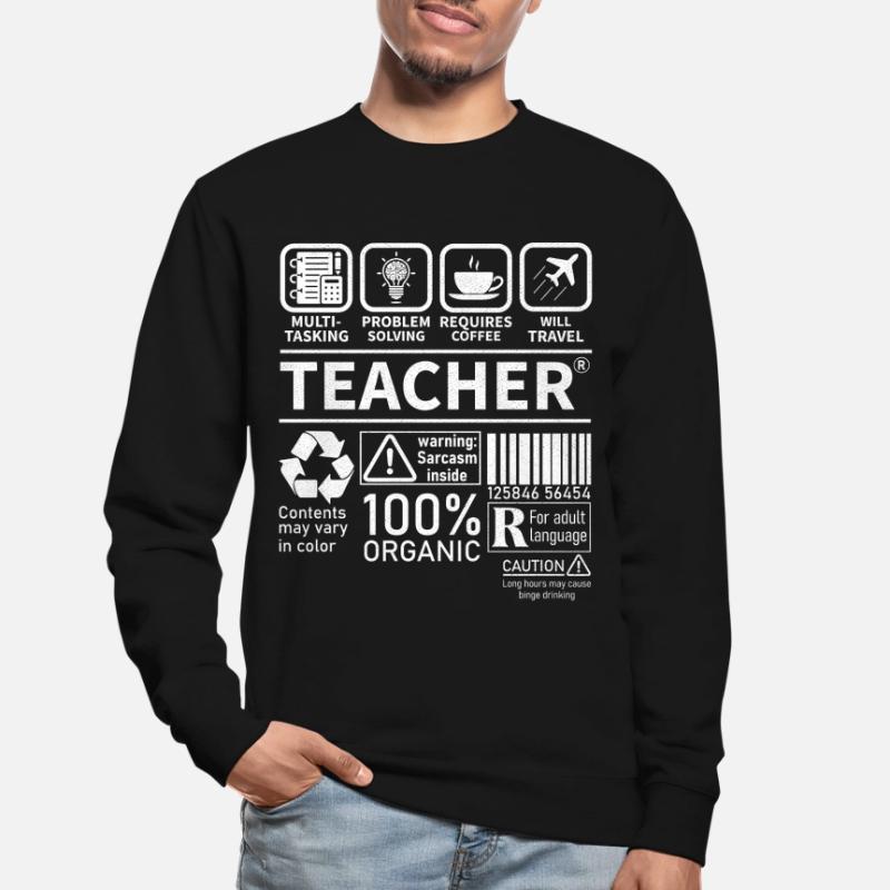 Teacher multi tasking problem solving requires Unisex Sweatshirt
