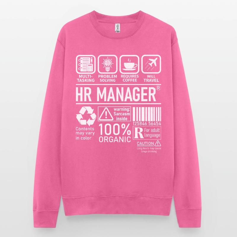 Hr Manager multi tasking problem solving Unisex Sweatshirt