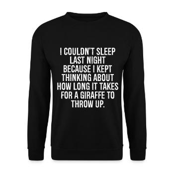 I couldn't sleep last night because I kept think - Unisex Pullover - Schwarz - Vorne - Alina (178cm) & Michal (187cm)