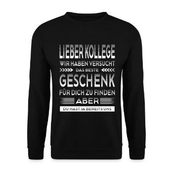 Bester Kollege Geschenk Lustiger Spruch Büro - Unisex Pullover - Schwarz - Vorne - Alina (178cm) & Michal (187cm)