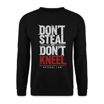 Don't Steal Don't Kneel | Natural Law Statement - Unisex Sweatshirt - black - Front - Alina (178cm) & Michal (187cm)