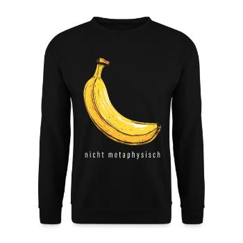 Lustige Banane Nicht Metaphysisch Kunst Humor - Unisex Pullover - Schwarz - Vorne - Alina (178cm) & Michal (187cm)