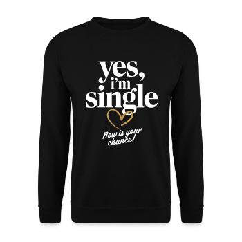 , je suis célibataire maintenant c’est votre chance de sortir avec des célibataires - Sweat-shirt Unisexe - noir - Devant - Alina (178cm) & Michal (187cm)