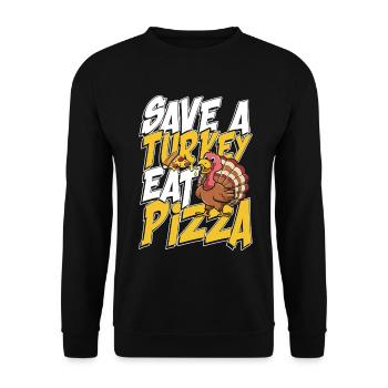 Save a turkey eat pizza - Unisex Pullover - Schwarz - Vorne - Alina (178cm) & Michal (187cm)