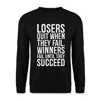 losers quit when they fail winners fail until - Unisex Sweatshirt - black - Front - Alina (178cm) & Michal (187cm)