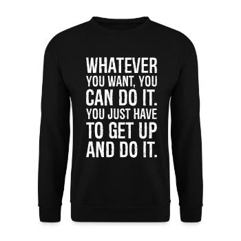 tout ce que tu veux, tu peux le faire, il te suffit - Sweat-shirt Unisexe - noir - Devant - Alina (178cm) & Michal (187cm)