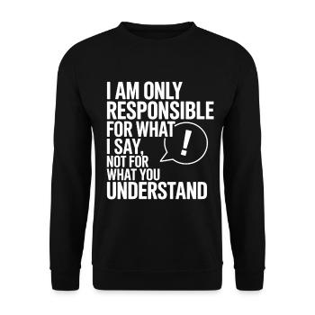 I am responsible for what I say Teacher - Unisex Sweatshirt - black - Front - Alina (178cm) & Michal (187cm)