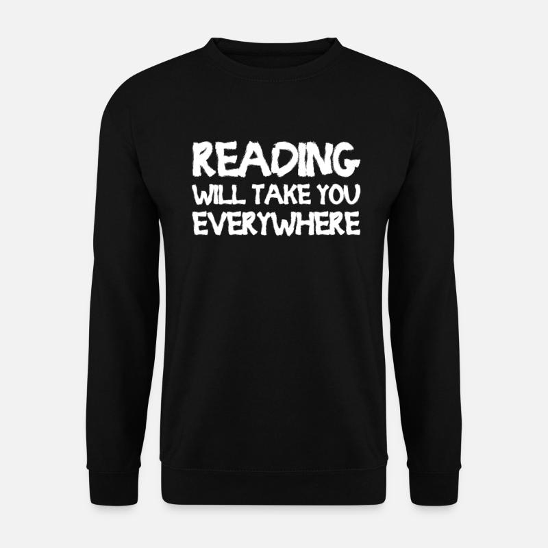 Reading Will Take You Everywhere - Unisex Pullover - Schwarz
