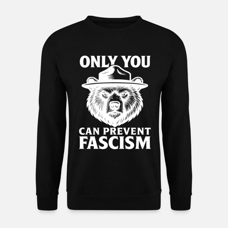 Nur Du Kannst Faschismus Verhindern Statement - Unisex Pullover - Schwarz