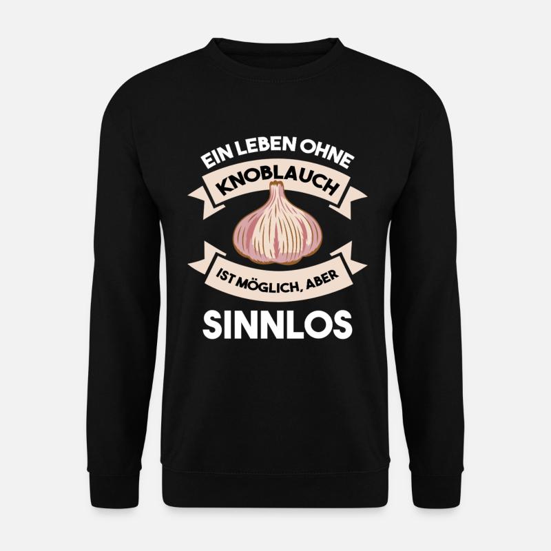 Pointless without garlic - Unisex Sweatshirt - black