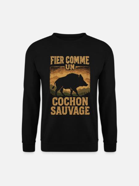 Fier Comme Un Cochon Sauvage - Sweat-shirt Unisexe - noir