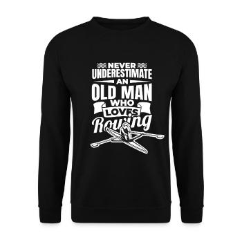Never underestimate an old rower - Unisex Sweatshirt - black - Front - Alina (178cm) & Michal (187cm)