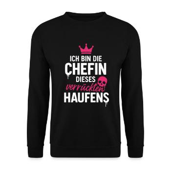 Ich Bin Die Chefin dieses Verrückten Haufens - Unisex Pullover - Schwarz - Vorne - Alina (178cm) & Michal (187cm)