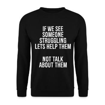 Si nous voyons quelqu’un en difficulté, aidons-le non pas - Sweat-shirt Unisexe - noir - Devant - Alina (178cm) & Michal (187cm)