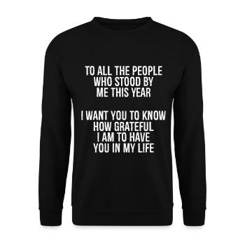to all the people who stood by me this year I want - Unisex Sweatshirt - black - Front - Alina (178cm) & Michal (187cm)