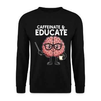 CAFÉINER ET ÉDUQUER - CADEAU ENSEIGNANT - Sweat-shirt Unisexe - noir - Devant - Alina (178cm) & Michal (187cm)