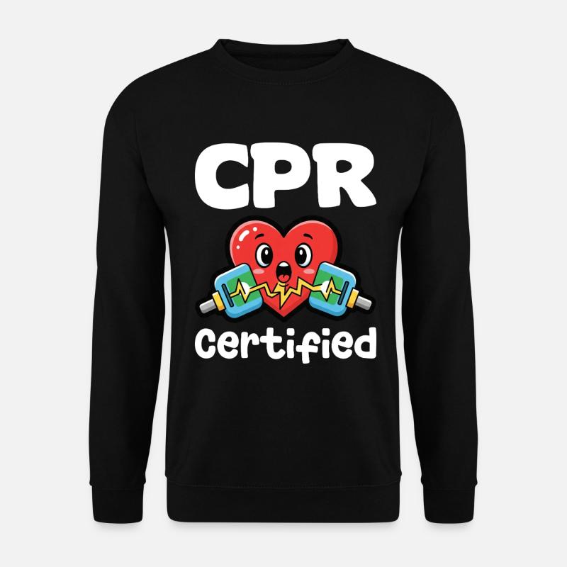 CPR CERTIFIED - NURSE GIFT - Unisex Sweatshirt - black