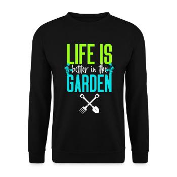 Life is Better in the Garden - Unisex Sweatshirt - black - Front - Alina (178cm) & Michal (187cm)