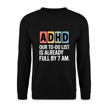 Humorous ADHD T-shirt with to-do list - Unisex Sweatshirt - black - Front - Alina (178cm) & Michal (187cm)