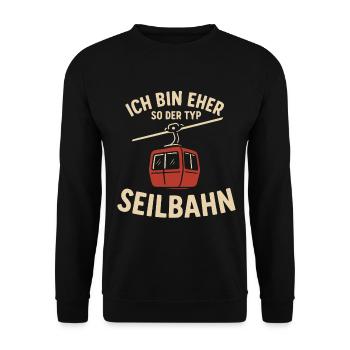 Ich bin eher so der Typ Seilbahn - Unisex Pullover - Schwarz - Vorne - Alina (178cm) & Michal (187cm)