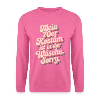 70s Costume Is In The Lingerie 70s Party 70s - Unisex Sweatshirt - pink - Front