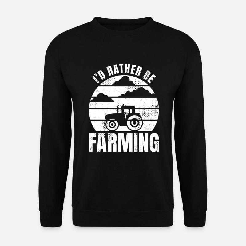 I'd Rather Be Farming - Unisex Sweatshirt - black