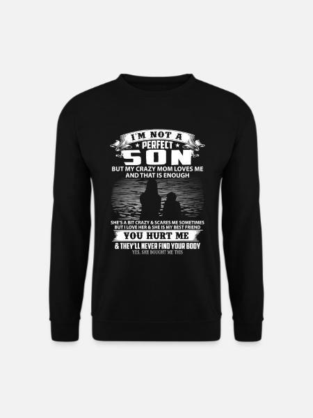Humorvolles Spruchdesign zur Mutterliebe - Unisex Pullover - Schwarz