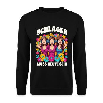 Schlager Muss Heute Sein Buntes Blumenmotiv - Unisex Pullover - Schwarz - Vorne - Alina (178cm) & Michal (187cm)